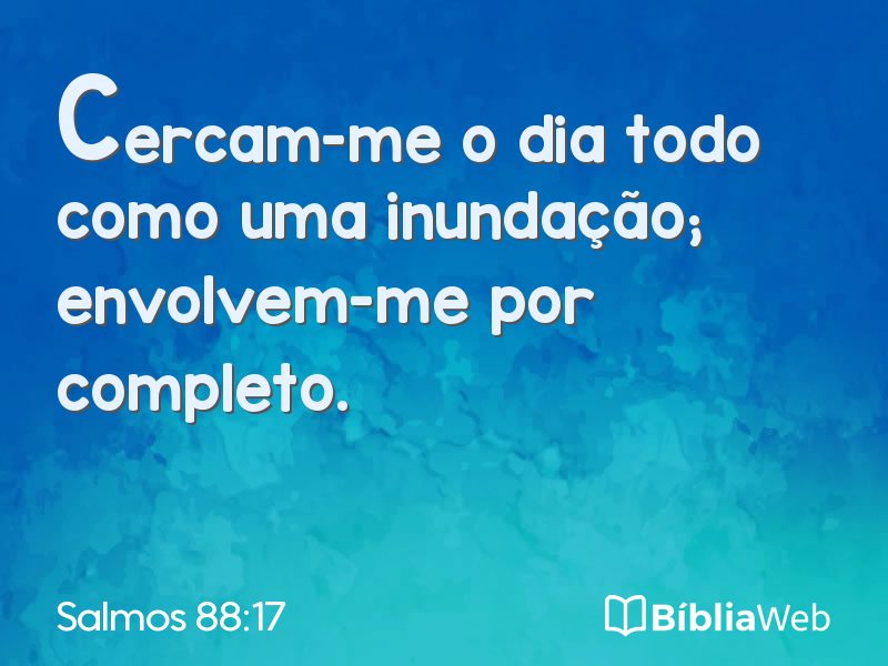 Salmos 88:17 em imagem para compartilhar