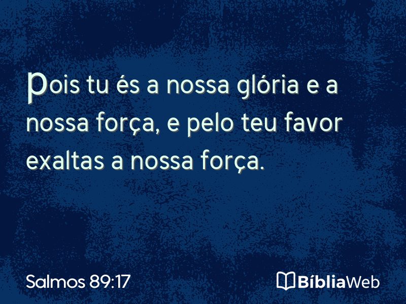 Salmos 89:17 em imagem para compartilhar