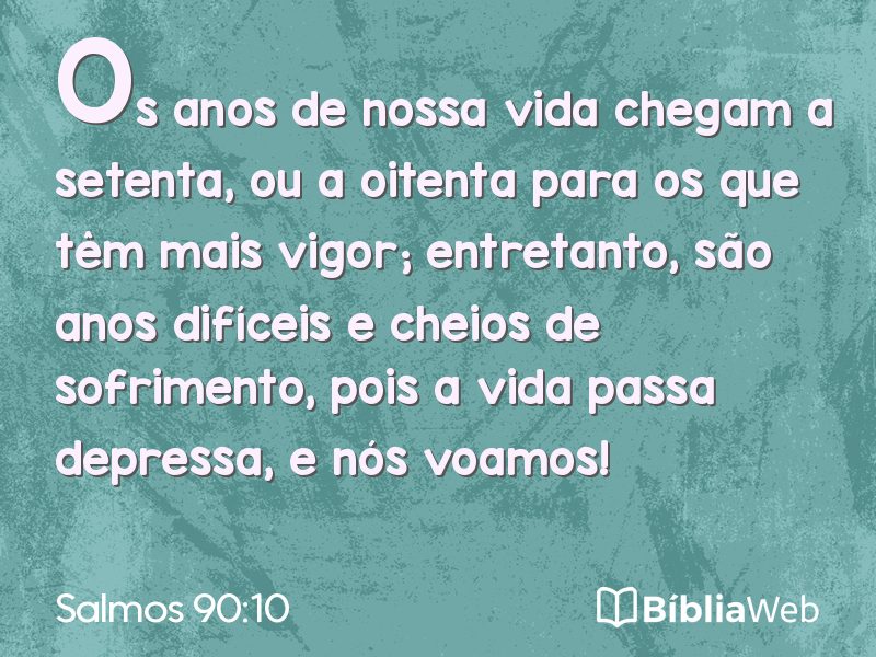 Salmos 90:10 em imagem para compartilhar