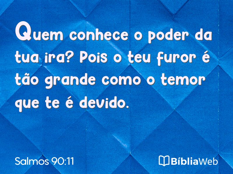 Salmos 90:11 em imagem para compartilhar