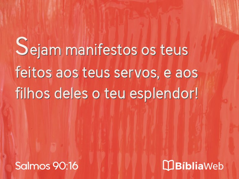 Salmos 90:16 em imagem para compartilhar