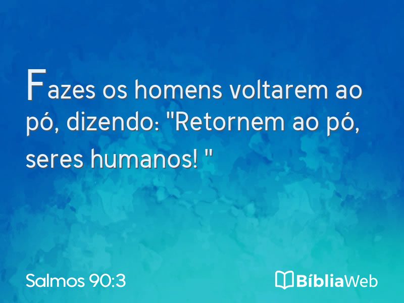 Salmos 90:3 em imagem para compartilhar