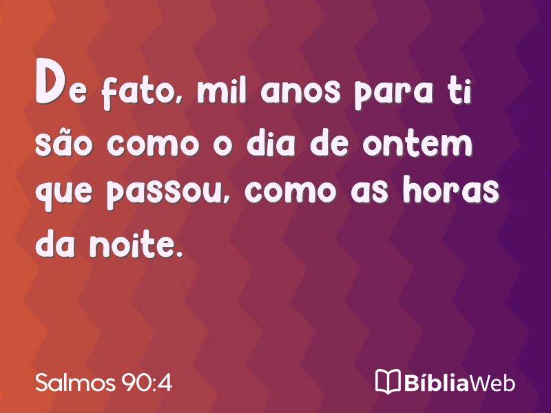 Salmos 90:4 em imagem para compartilhar