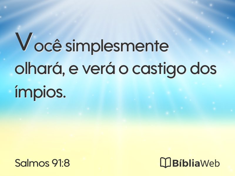 Salmos 91:8 em imagem para compartilhar
