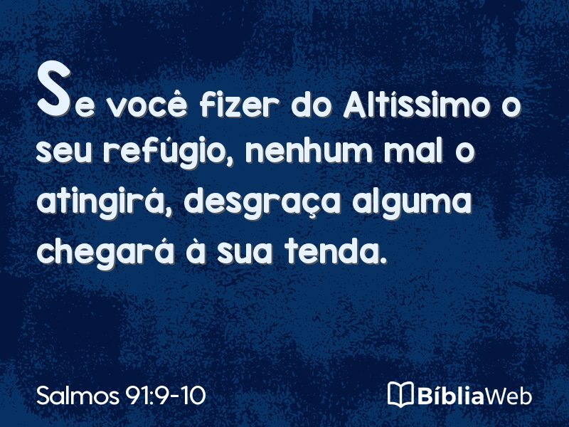 Salmos 91:9-10 em imagem para compartilhar
