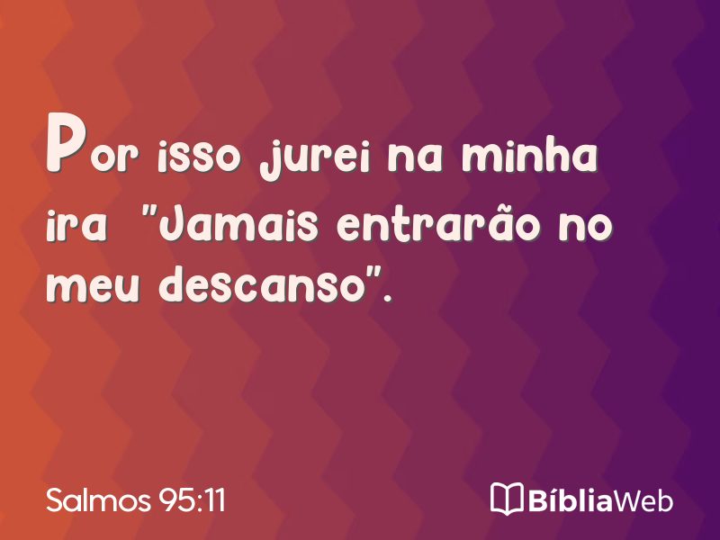 Salmos 95:11 em imagem para compartilhar