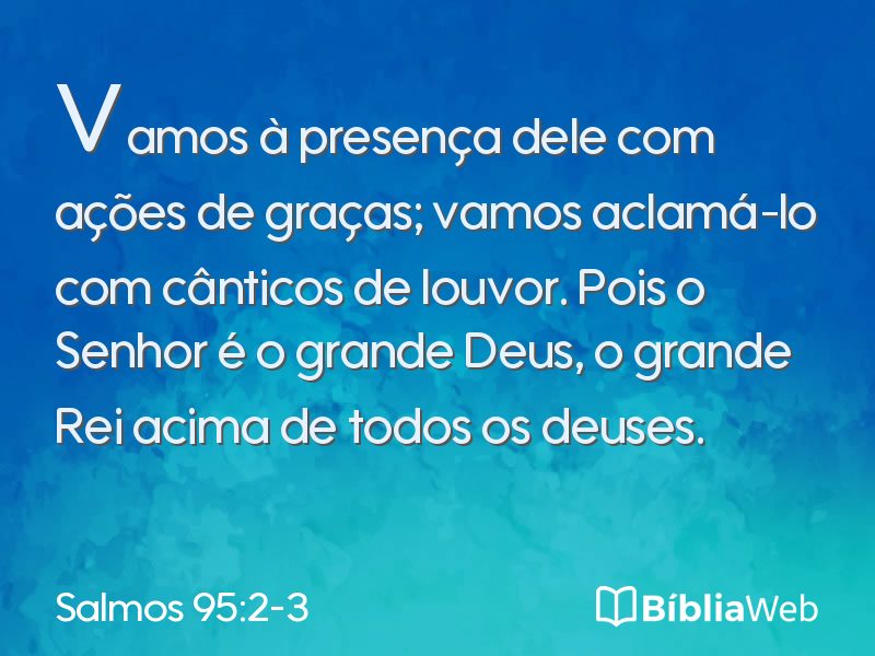 Salmos 95:2-3 em imagem para compartilhar