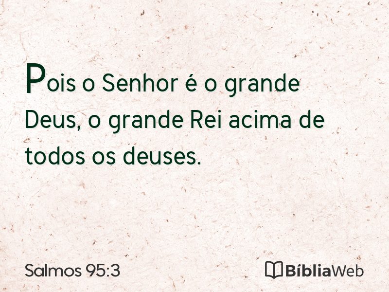 Salmos 95:3 em imagem para compartilhar