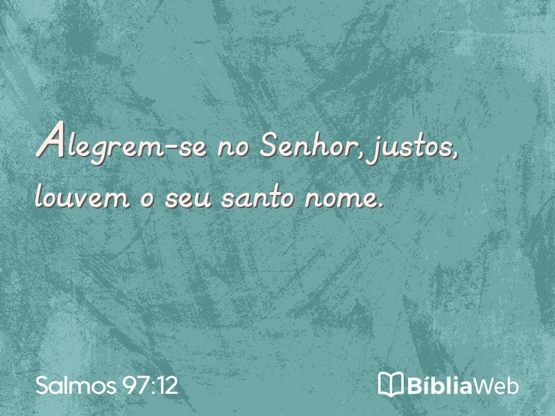 Salmos 97:12 em imagem para compartilhar
