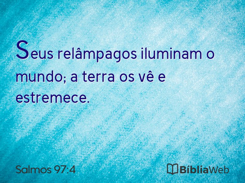 Salmos 97:4 em imagem para compartilhar