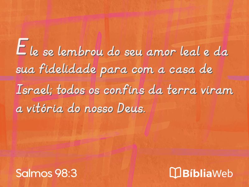 Salmos 98:3 em imagem para compartilhar