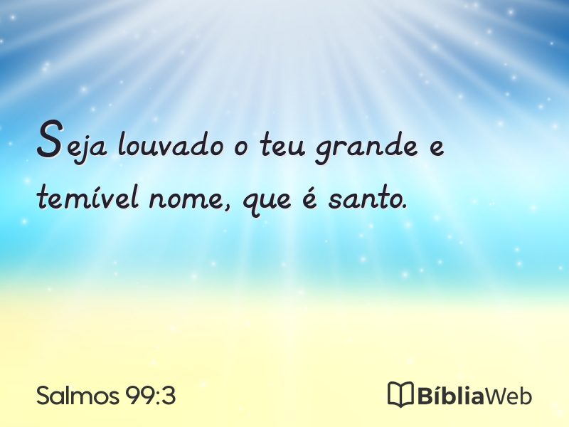 Salmos 99:3 em imagem para compartilhar