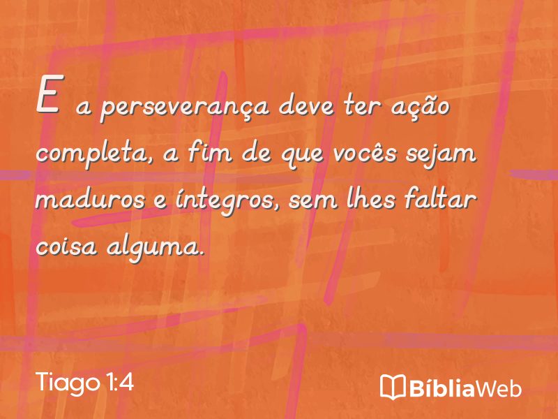 Tiago 1:4 em imagem para compartilhar