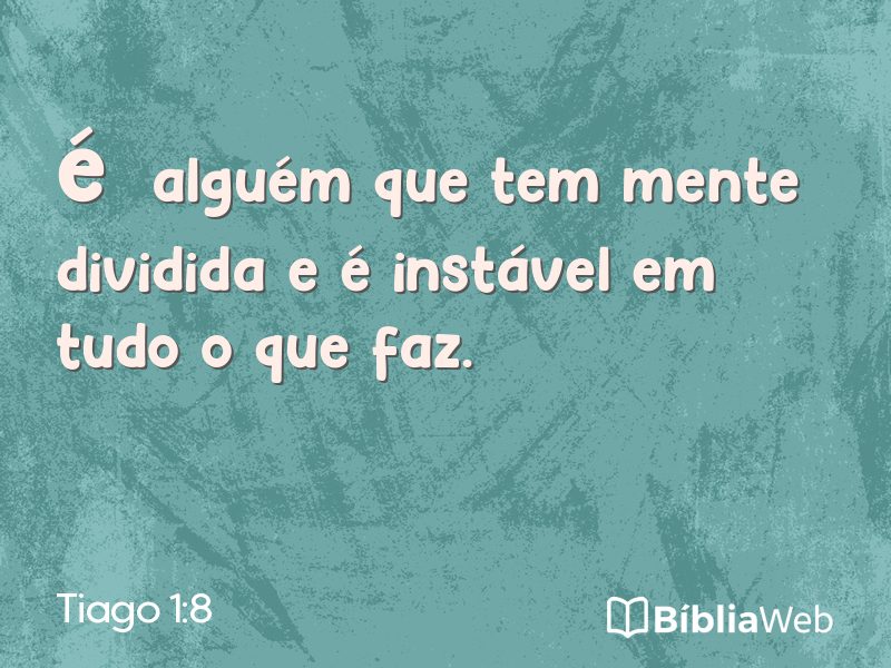 Tiago 1:8 em imagem para compartilhar