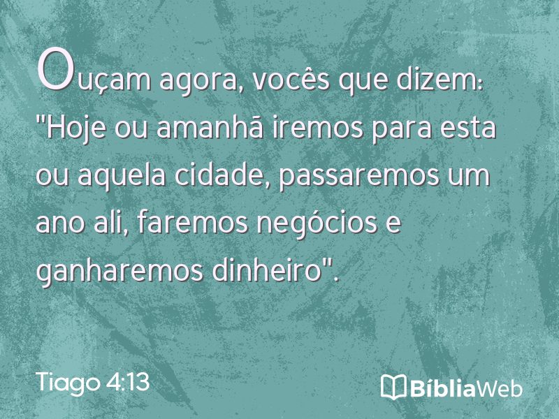 Tiago 4:13 em imagem para compartilhar