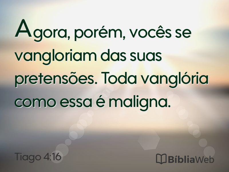 Tiago 4:16 em imagem para compartilhar