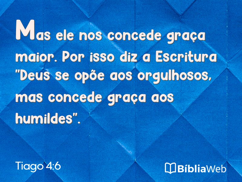 Tiago 4:6 em imagem para compartilhar