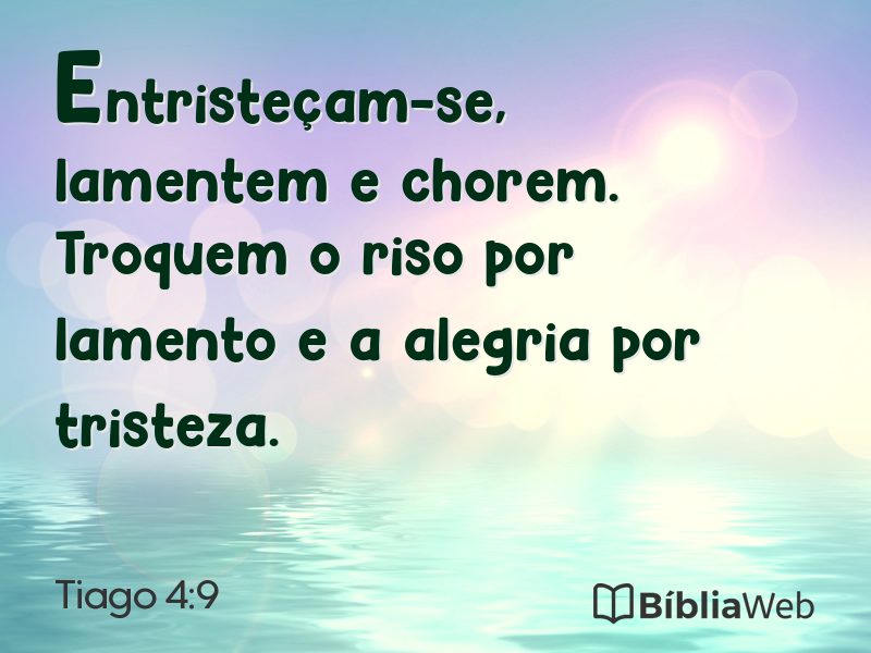 Tiago 4:9 em imagem para compartilhar