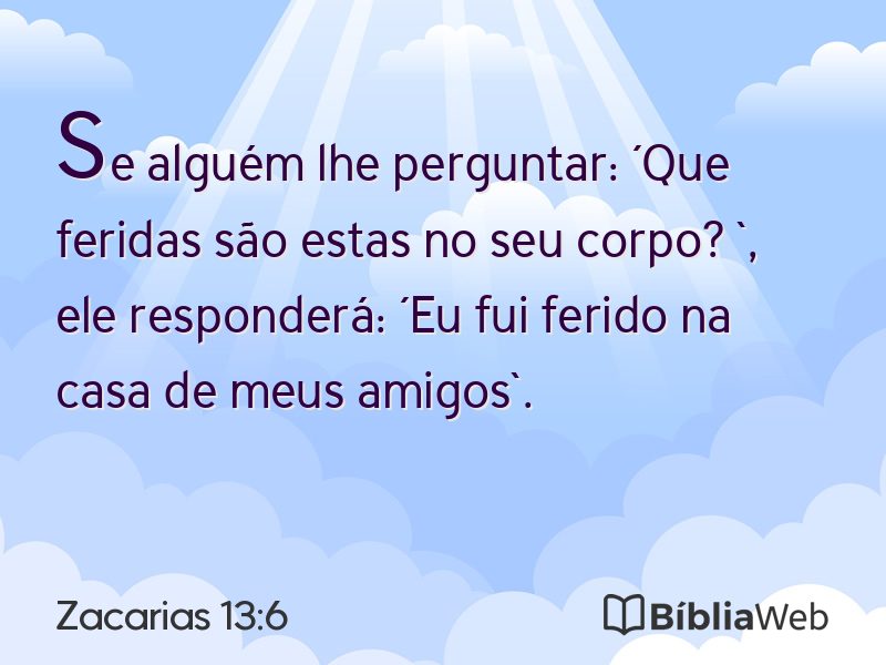 Zacarias 13:6 em imagem para compartilhar
