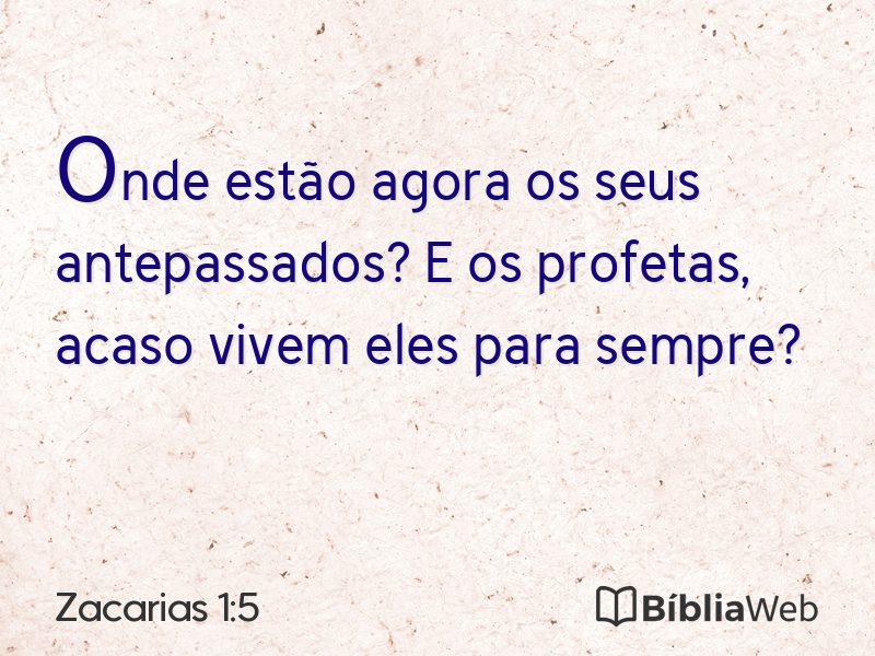 Zacarias 1:5 em imagem para compartilhar