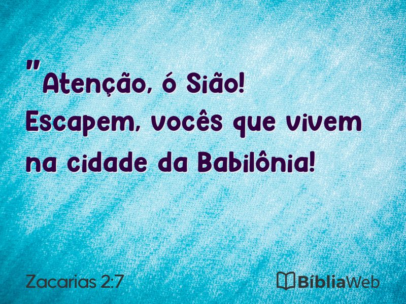 Zacarias 2:7 em imagem para compartilhar