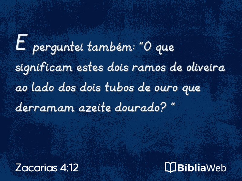 Zacarias 4:12 em imagem para compartilhar