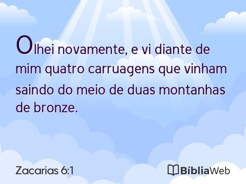 Zacarias 6:1 em imagem para compartilhar