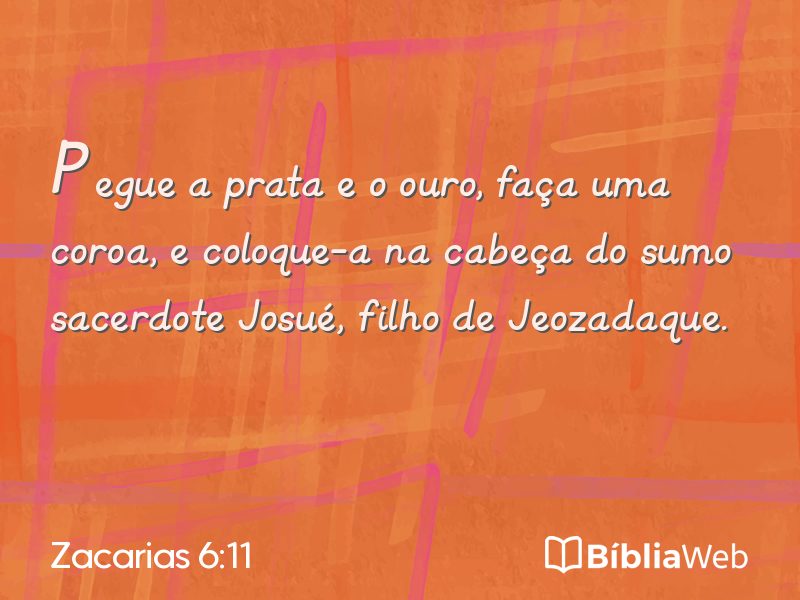 Zacarias 6:11 em imagem para compartilhar