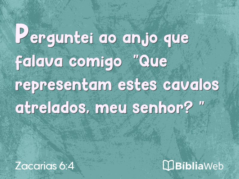 Zacarias 6:4 em imagem para compartilhar