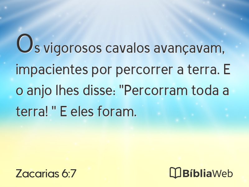 Zacarias 6:7 em imagem para compartilhar