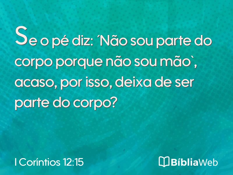 I Coríntios 12:15 em imagem para compartilhar
