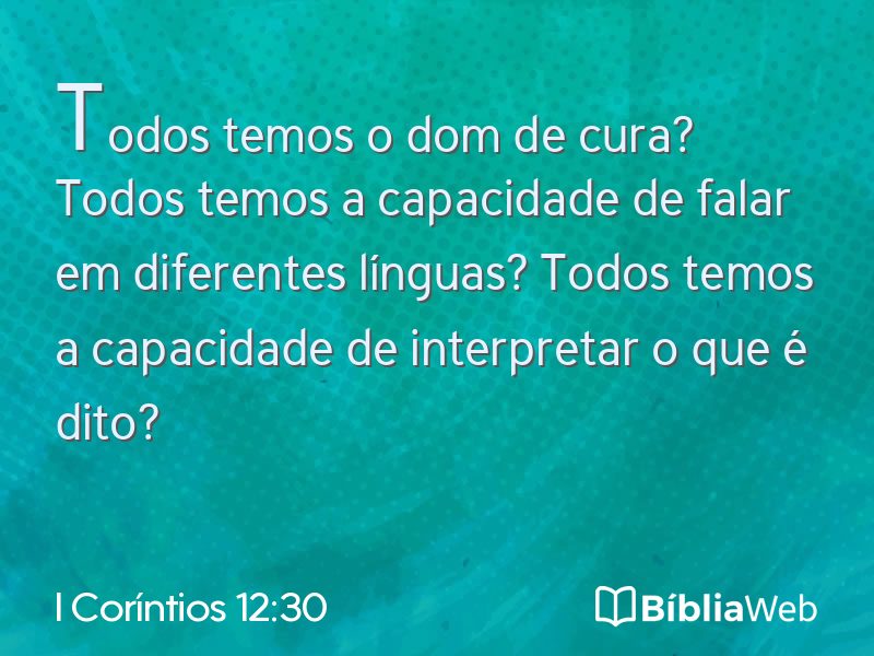 I Coríntios 12:30 em imagem para compartilhar