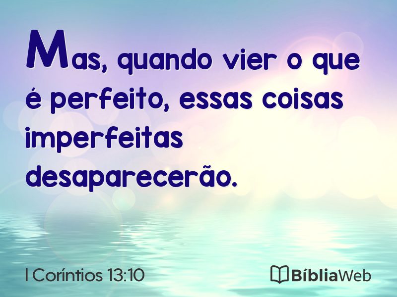 I Coríntios 13:10 em imagem para compartilhar