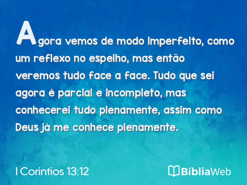 I Coríntios 13:12 em imagem para compartilhar