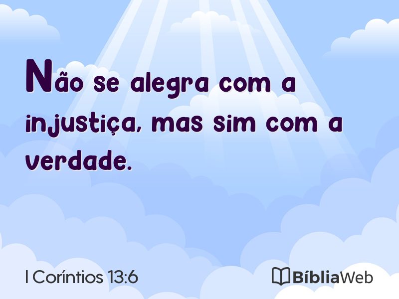 I Coríntios 13:6 em imagem para compartilhar
