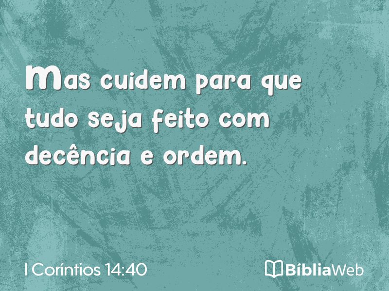 I Coríntios 14:40 em imagem para compartilhar