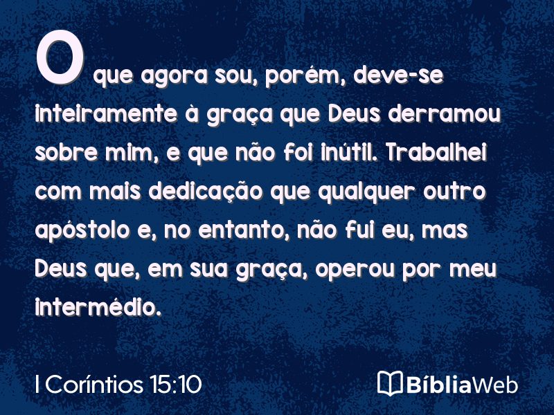 I Coríntios 15:10 em imagem para compartilhar