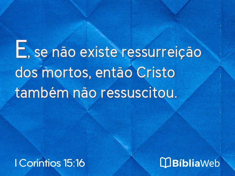 I Coríntios 15:16 em imagem para compartilhar