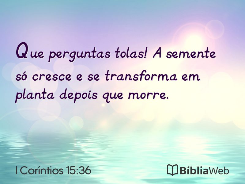 I Coríntios 15:36 em imagem para compartilhar