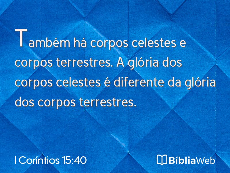 I Coríntios 15:40 em imagem para compartilhar