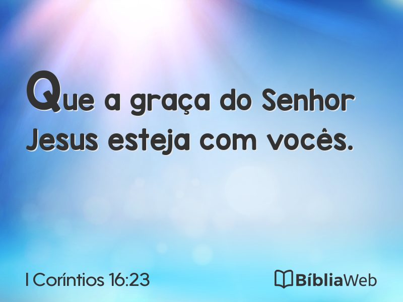 I Coríntios 16:23 em imagem para compartilhar