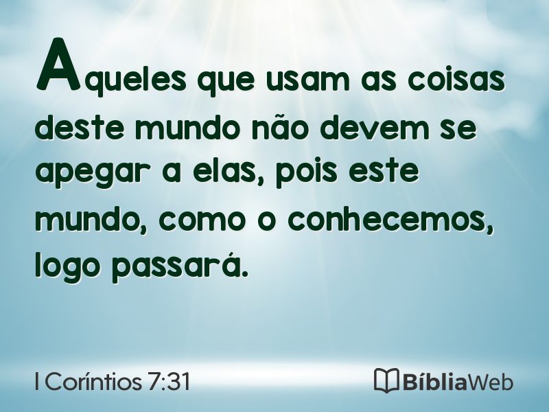 I Coríntios 7:31 em imagem para compartilhar