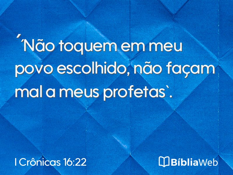 I Crônicas 16:22 em imagem para compartilhar