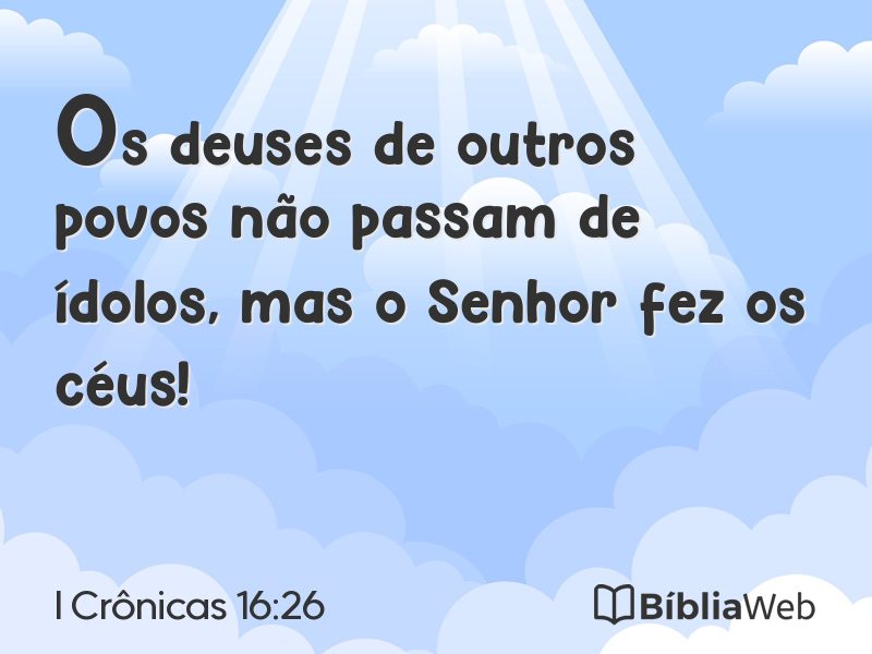 I Crônicas 16:26 em imagem para compartilhar