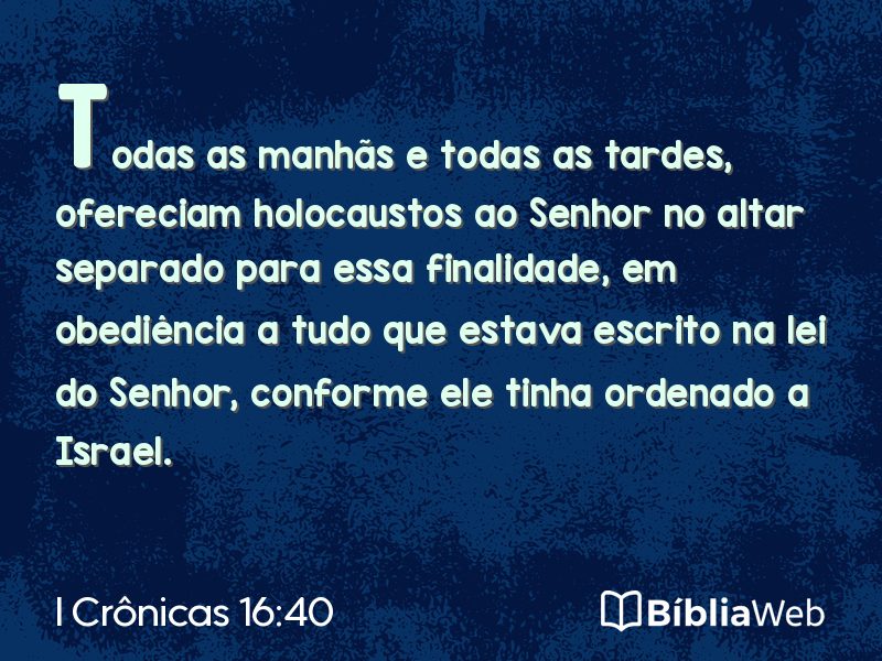 I Crônicas 16:40 em imagem para compartilhar