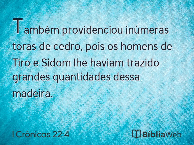 I Crônicas 22:4 em imagem para compartilhar