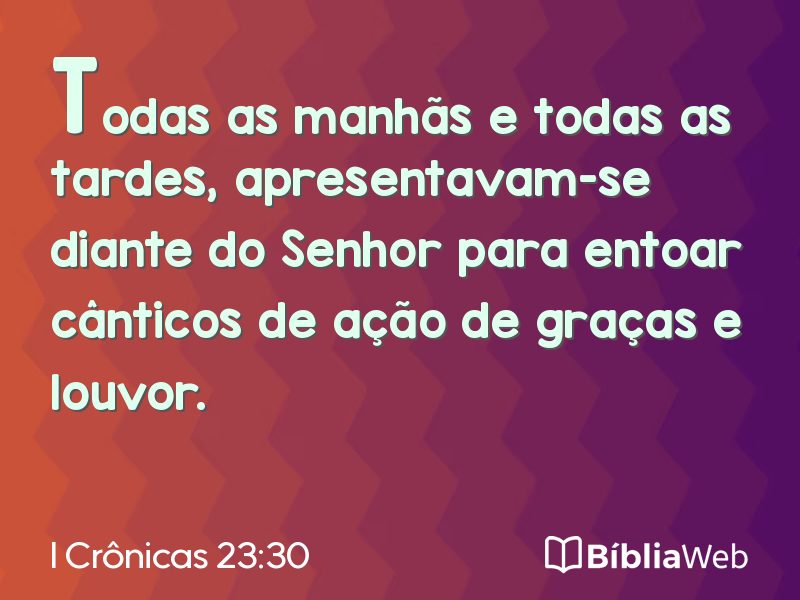 I Crônicas 23:30 em imagem para compartilhar