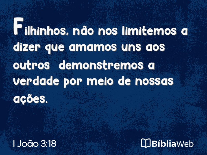 I João 3:18 em imagem para compartilhar