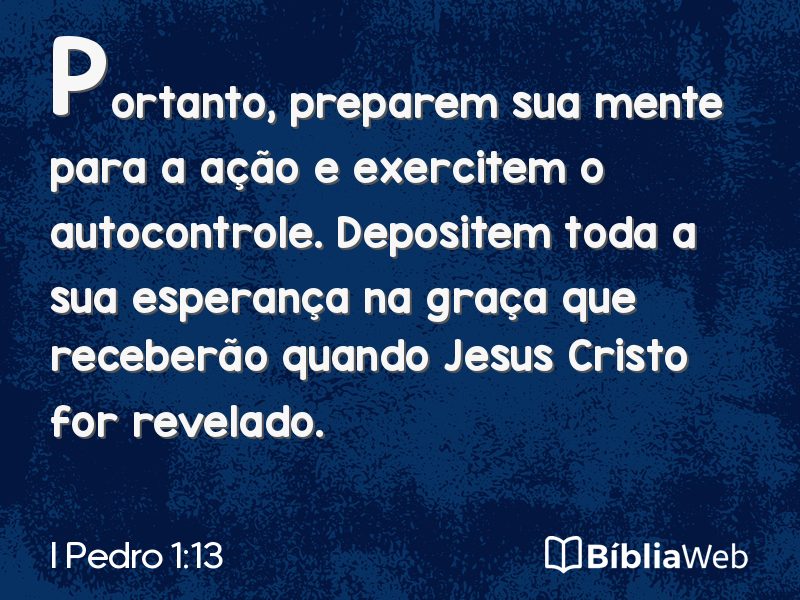 I Pedro 1:13 em imagem para compartilhar