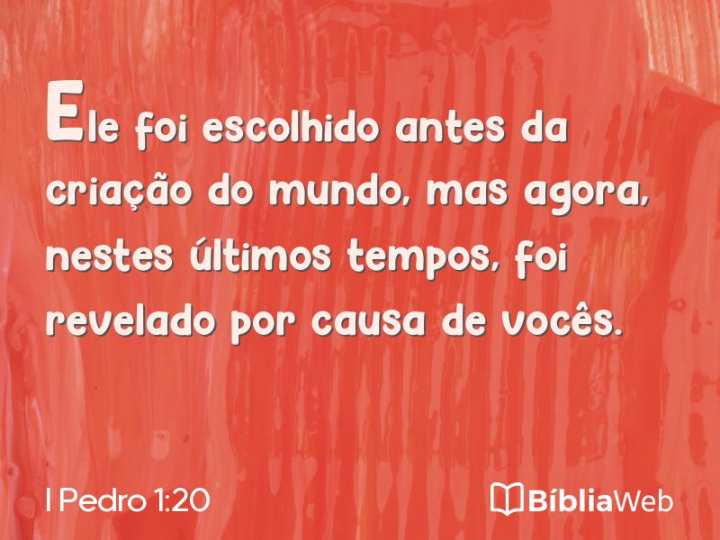 I Pedro 1:20 em imagem para compartilhar